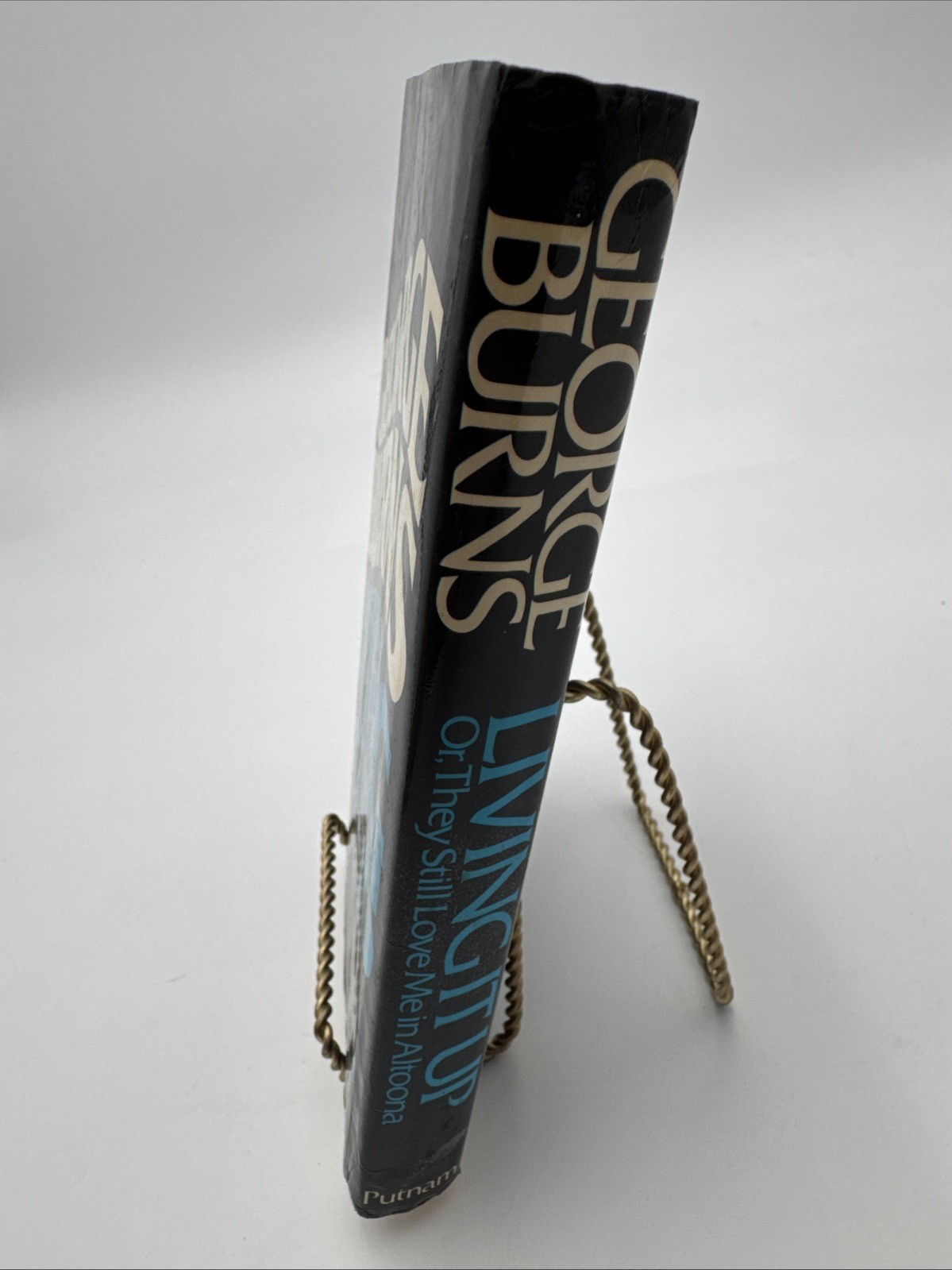 George Burns Living It Up or They Still Love Me In Altoona Hardcover 1976 Book