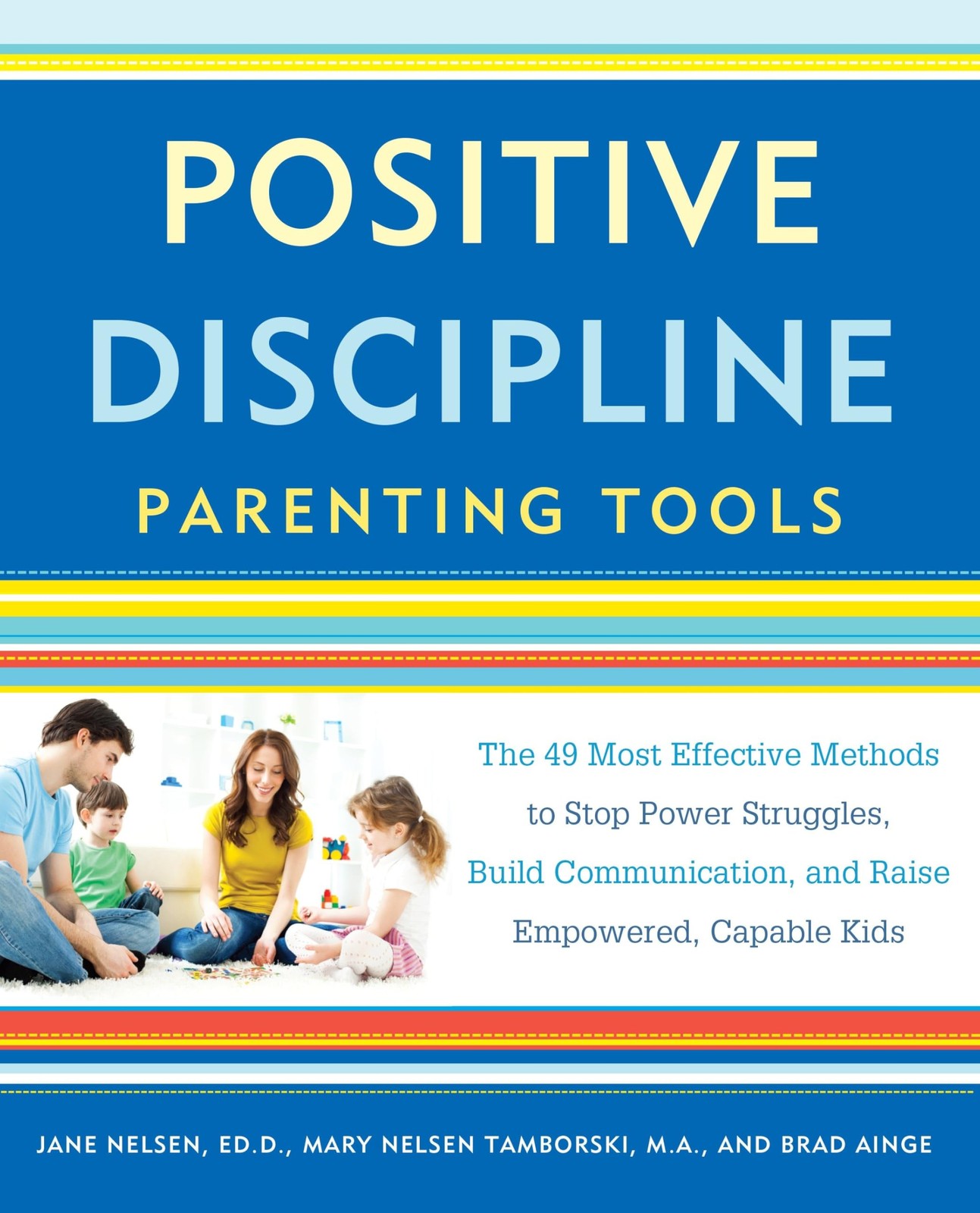 Positive Discipline Parenting Tools: The 49 Most Effective Methods to Stop P…