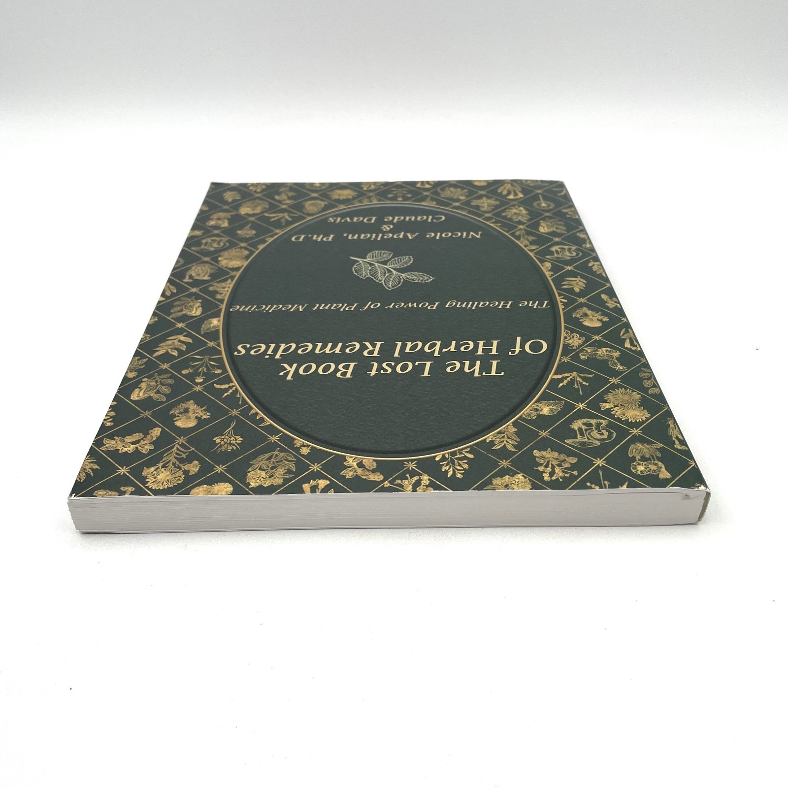 The Lost Book of Herbal Remedies Nicole Apelian, Ph.D and Claude Davis 2020 VG