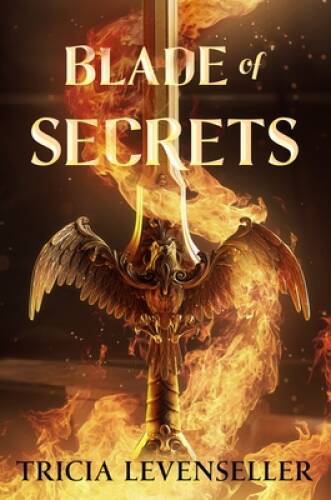 Blade of Secrets (Bladesmith, 1) – Hardcover By Levenseller, Tricia – VERY GOOD