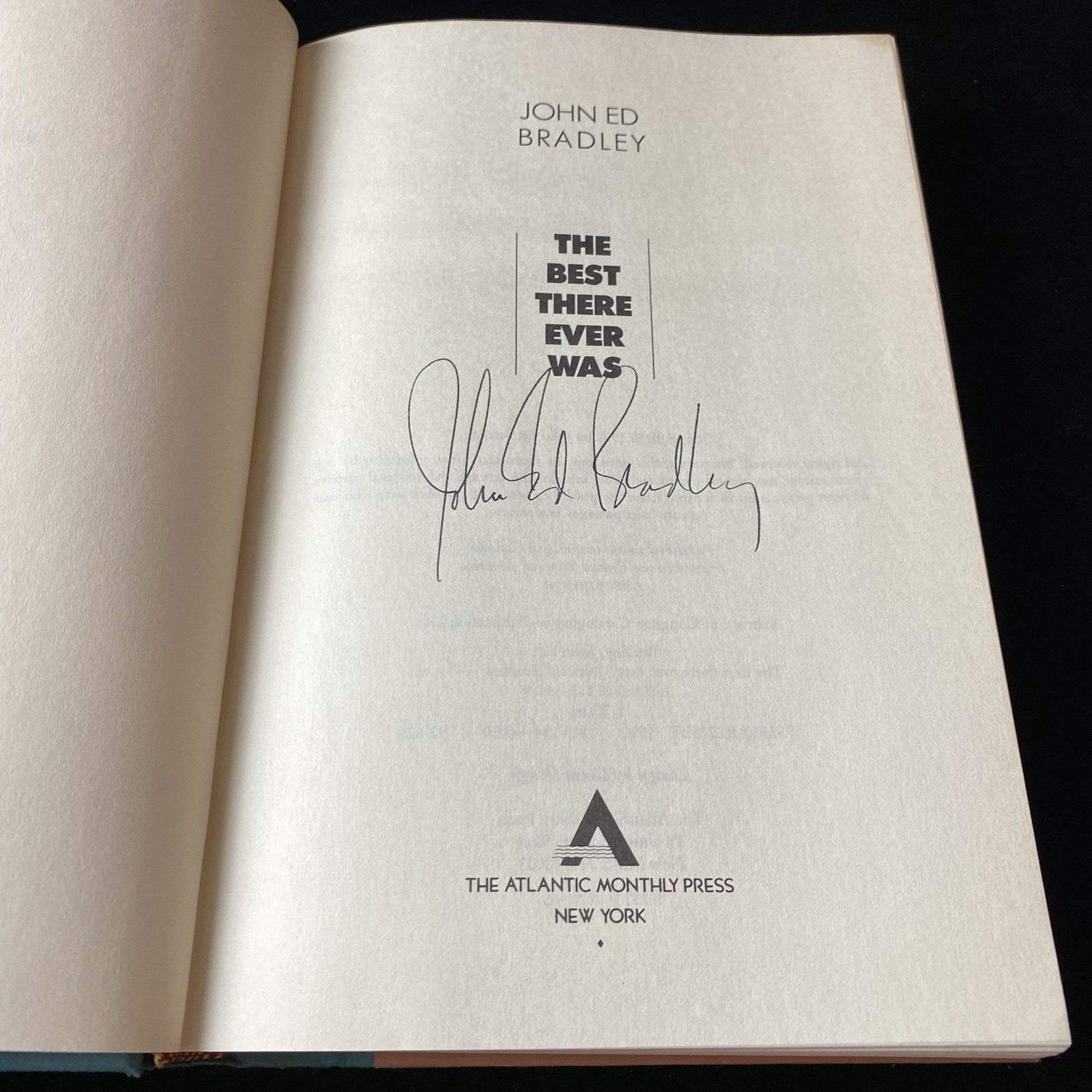 The Best There Ever Was Signed By John Ed Bradley 1990 1st Ed. HC Football Novel