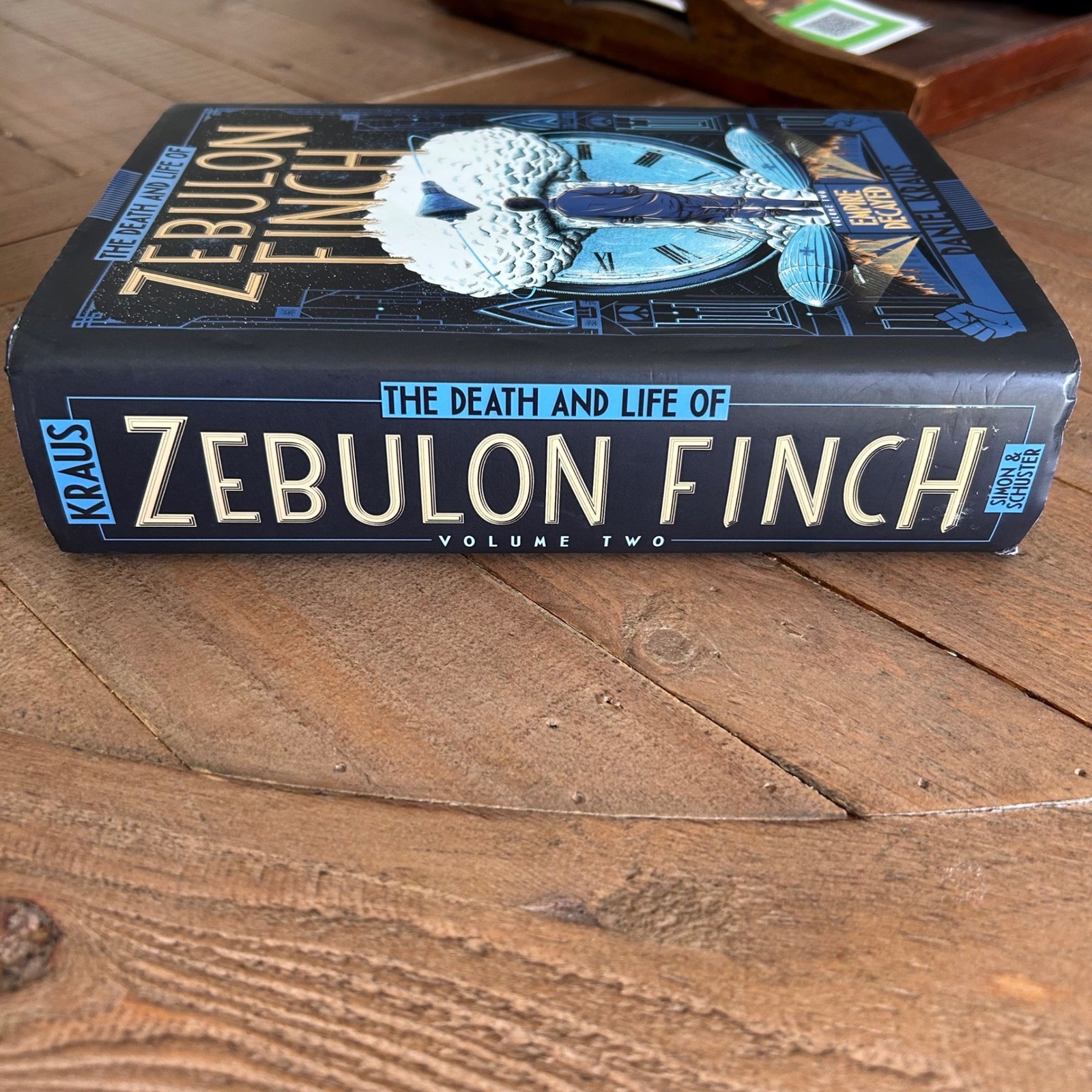 The Death and Life of Zebulon Finch Vol2 Empire Decayed Daniel Kraus 1st Edition