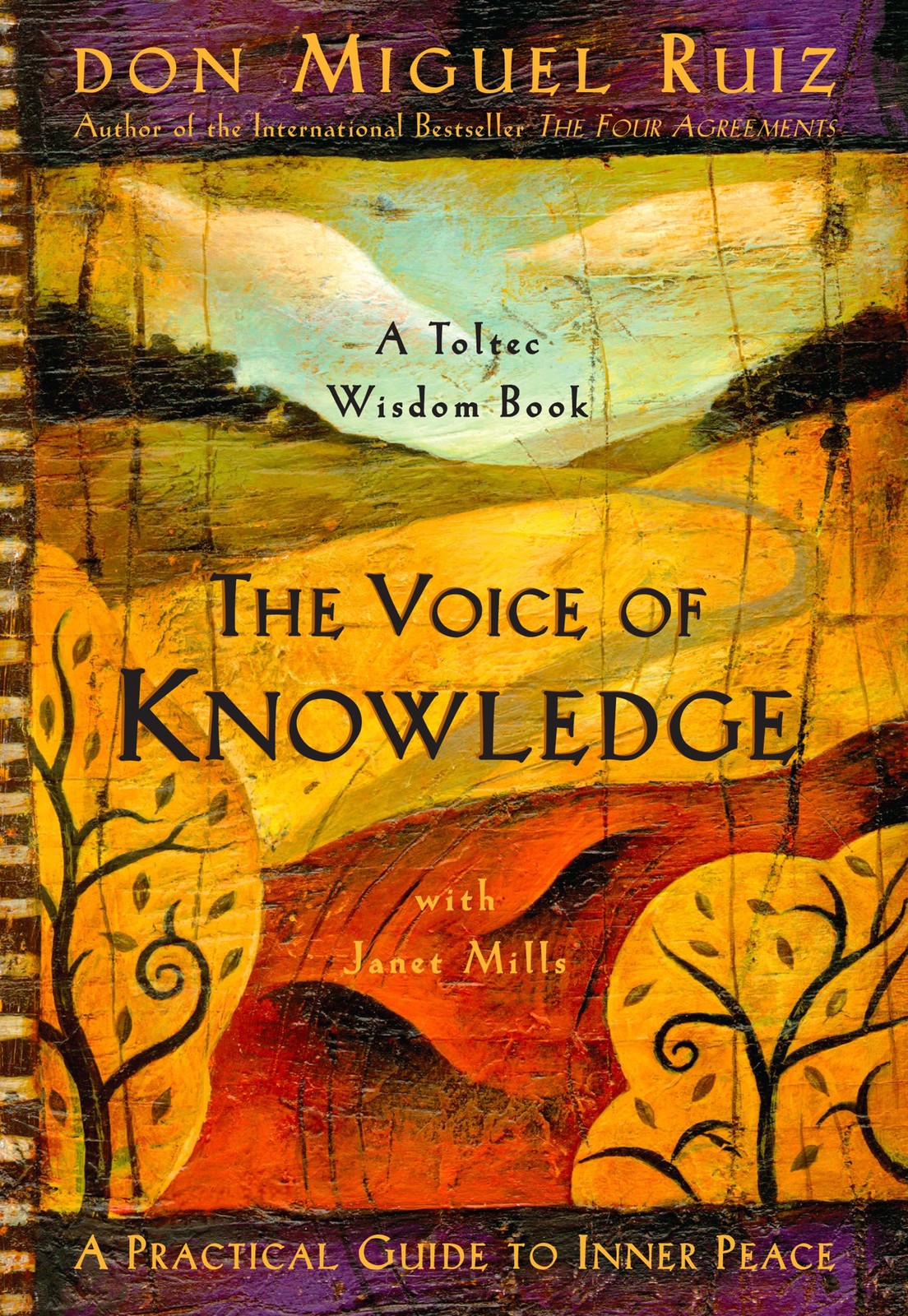 The Voice of Knowledge: A Practical Guide to Inner Peace, Don Miguel Ruiz,Janet