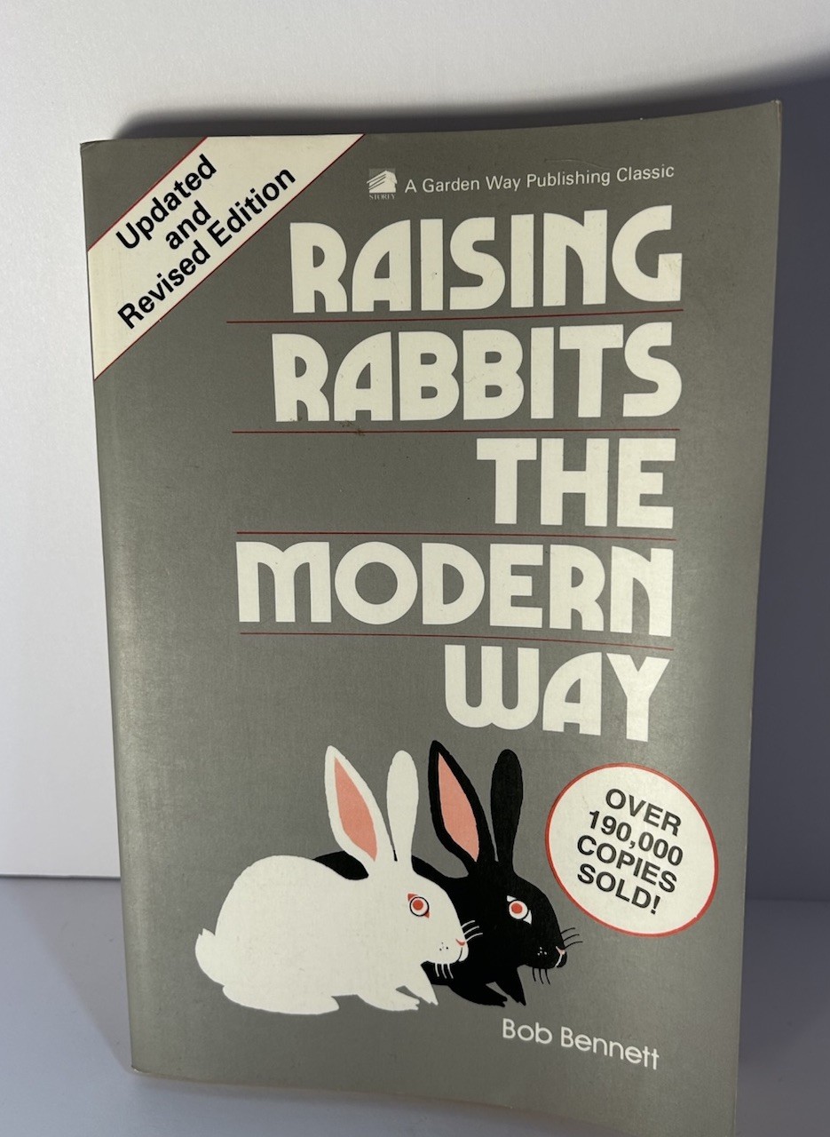 Raising Rabbits the Modern Way by Bob Bennett