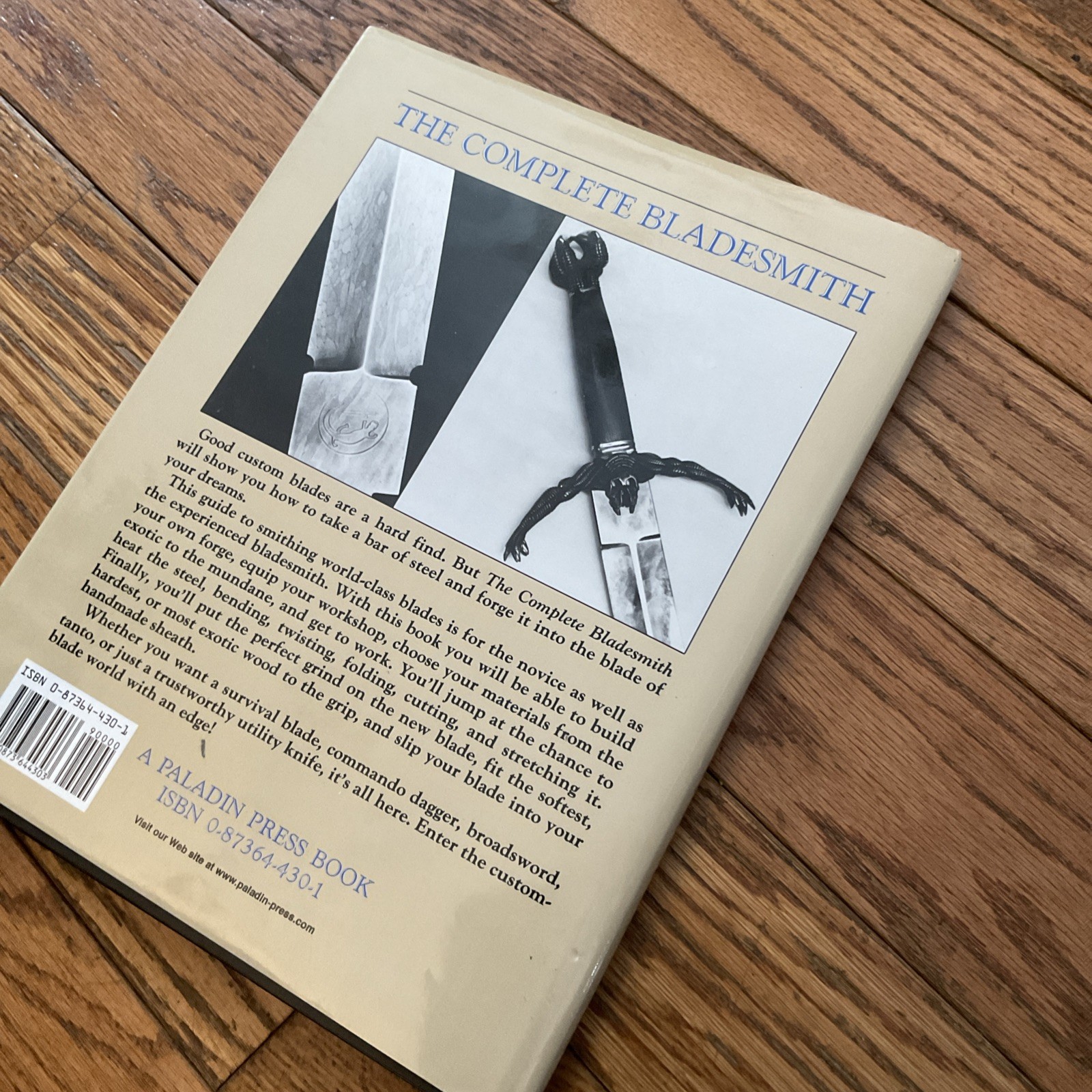 Complete Bladesmith : Forging Your Way to Perfection by Jim Hrisoulas 1987m