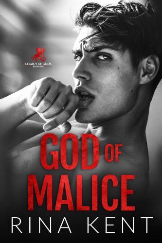 God of Malice: A Dark College Romance (Legacy of Gods), Kent, Rina, 978168545096