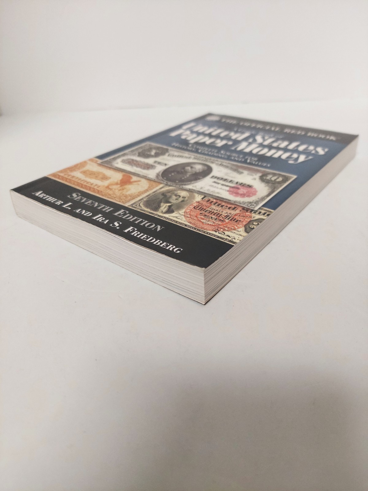 A GUIDE BOOK OF UNITED STATES PAPER MONEY 7TH EDITION Friedberg Trade PB 2022