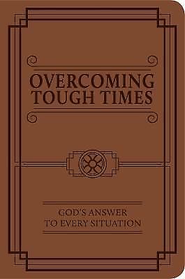 Overcoming Tough Times: God’s Answer to Every Situation by Worthy Inspired