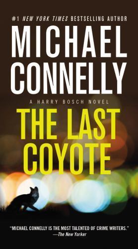 The Last Coyote; A Harry Bosch Novel- paperback, Michael Connelly, 9781455550647
