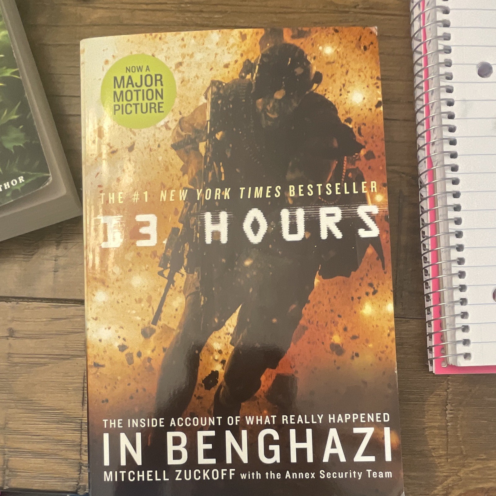 Mitchell Zuckoff 13 Hours: Inside Account of Benghazi Paperback (Movie Tie-In)