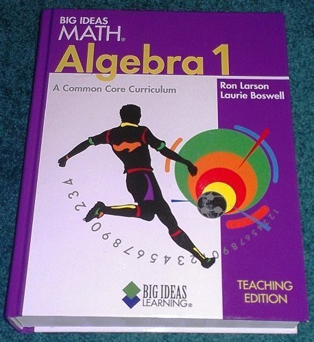 BIG IDEAS MATH Algebra 1: Student Edition 2013