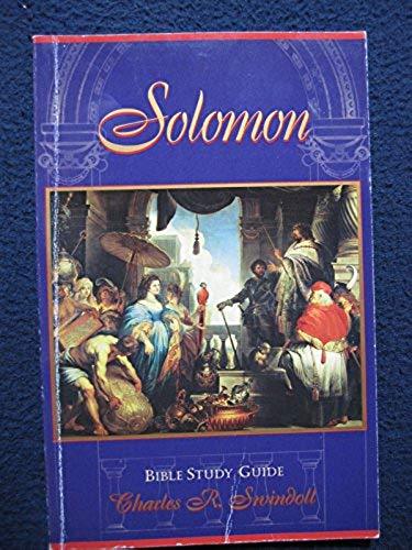 Solomon: Bible Study Guide [Apr 01, 2004] Swindoll, Charles R. 1 of 3