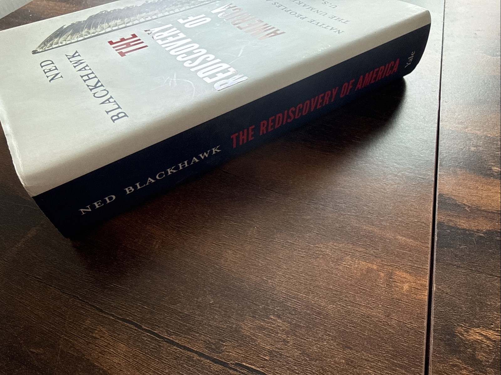 Rediscovery of America : Native Peoples and the Unmaking of U. S. History BX5