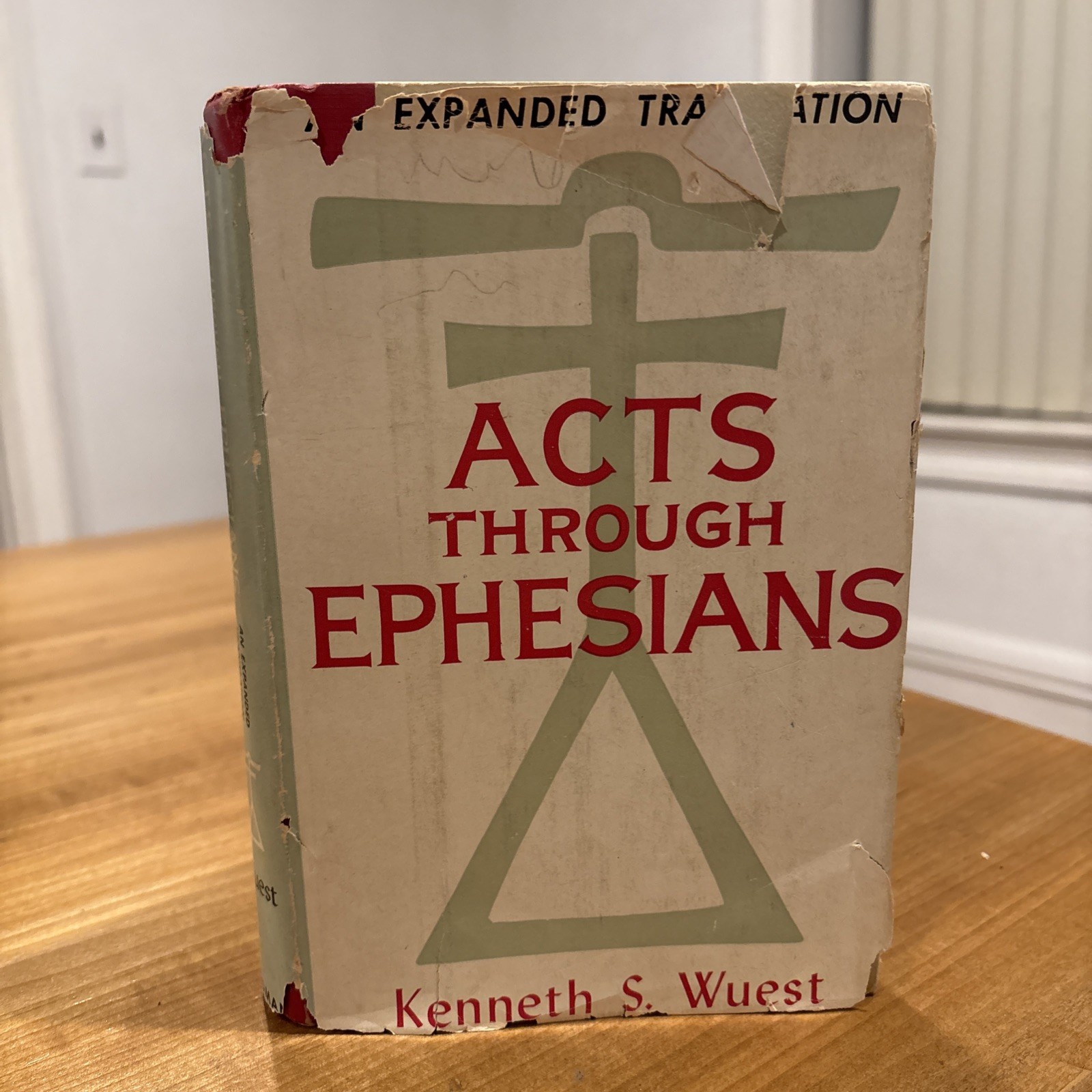 Acts Through Ephesians by Kenneth S. (translator). WUEST