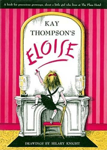 Eloise: A Book for Precocious Grown Ups – Hardcover By Thompson, Kay – GOOD