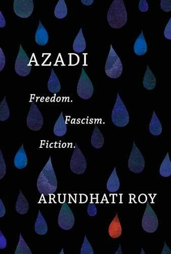 Azadi: Freedom. Fascism. Fiction. – Hardcover, by Roy Arundhati – Very Good b