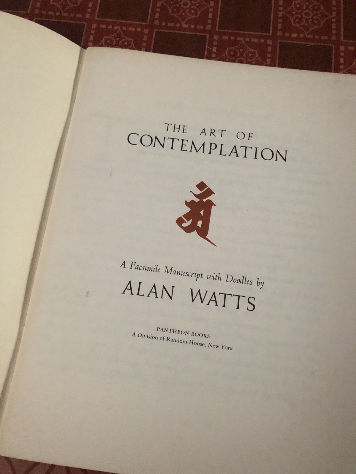 The Art of Contemplation: by Alan Watts 1972 Pantheon Books Paperback