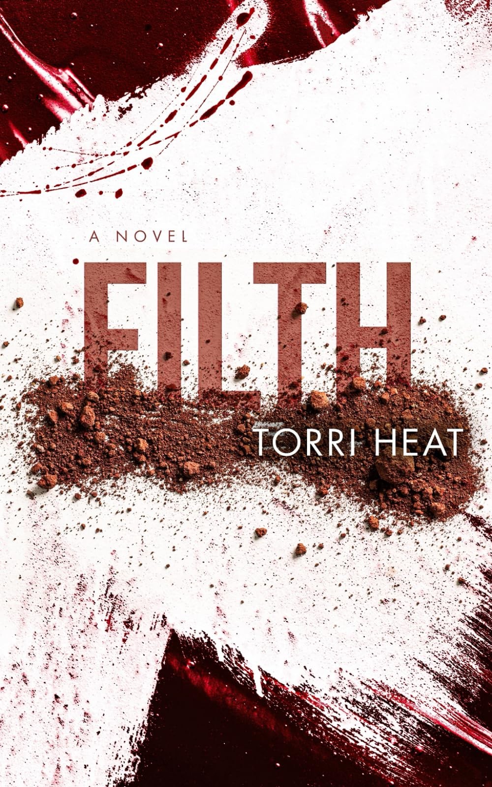 Filth: A Dark Romance Standalone Novella
