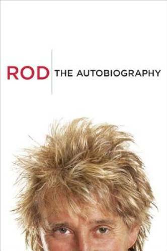 Rod: The Autobiography – Hardcover By Stewart, Rod – GOOD