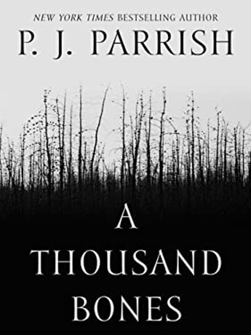 A Thousand Bones Hardcover P. J. Parrish