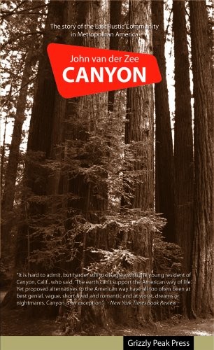 CANYON: THE STORY OF THE LAST RUSTIC COMMUNITY IN By John Van Der Zee BRAND NEW