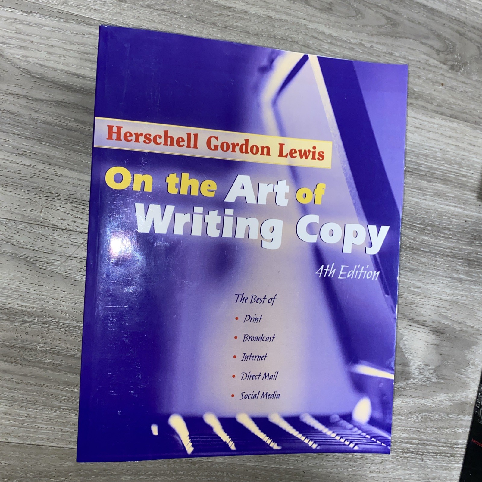 ON THE ART OF WRITING COPY (4TH EDITION): THE BEST OF By Gordon Herschell Lewis