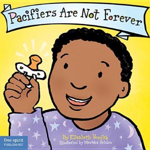Pacifiers Are Not Forever Board Book by Verdick, Elizabeth