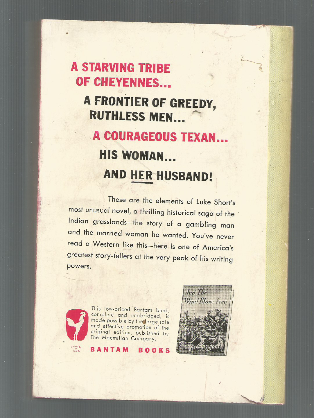 LUKE SHORT ( PB) AND THE WND BLOWS FREE ( WESTERN) BANTAM 1950 ( AWAY FROM SPINE