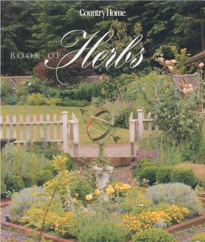 Country Home Book of Herbs – Hardcover By Country Home – VERY GOOD