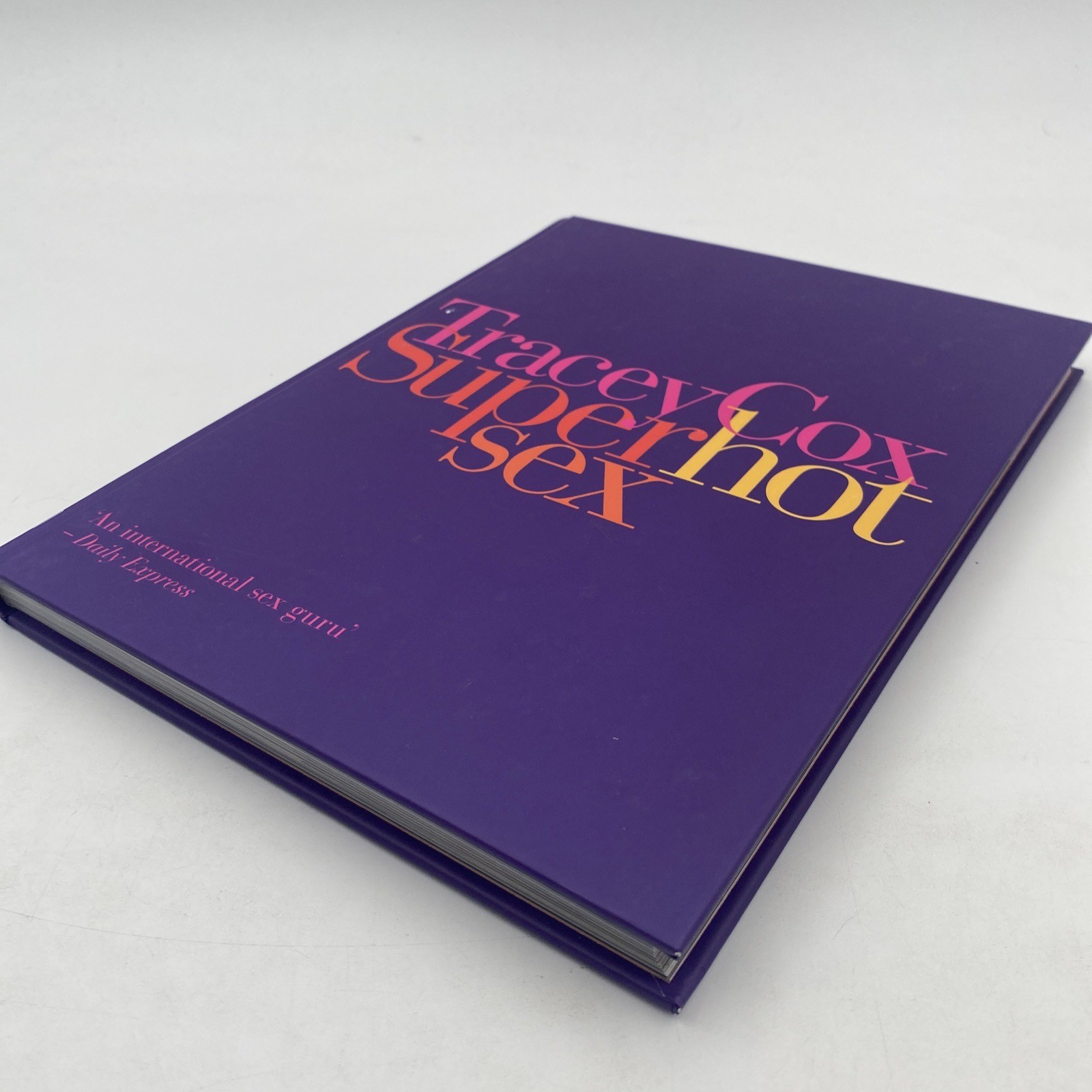 Superhotsex by Tracey Cox (2006, Hardback Book)