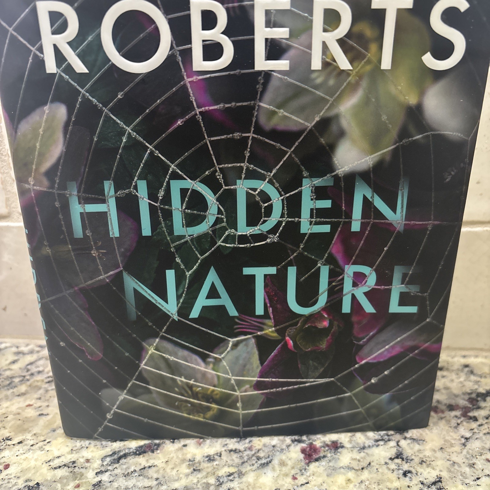 Hidden Nature Novel By Nora Roberts Hardcover Book First Edition 2025 Excellent
