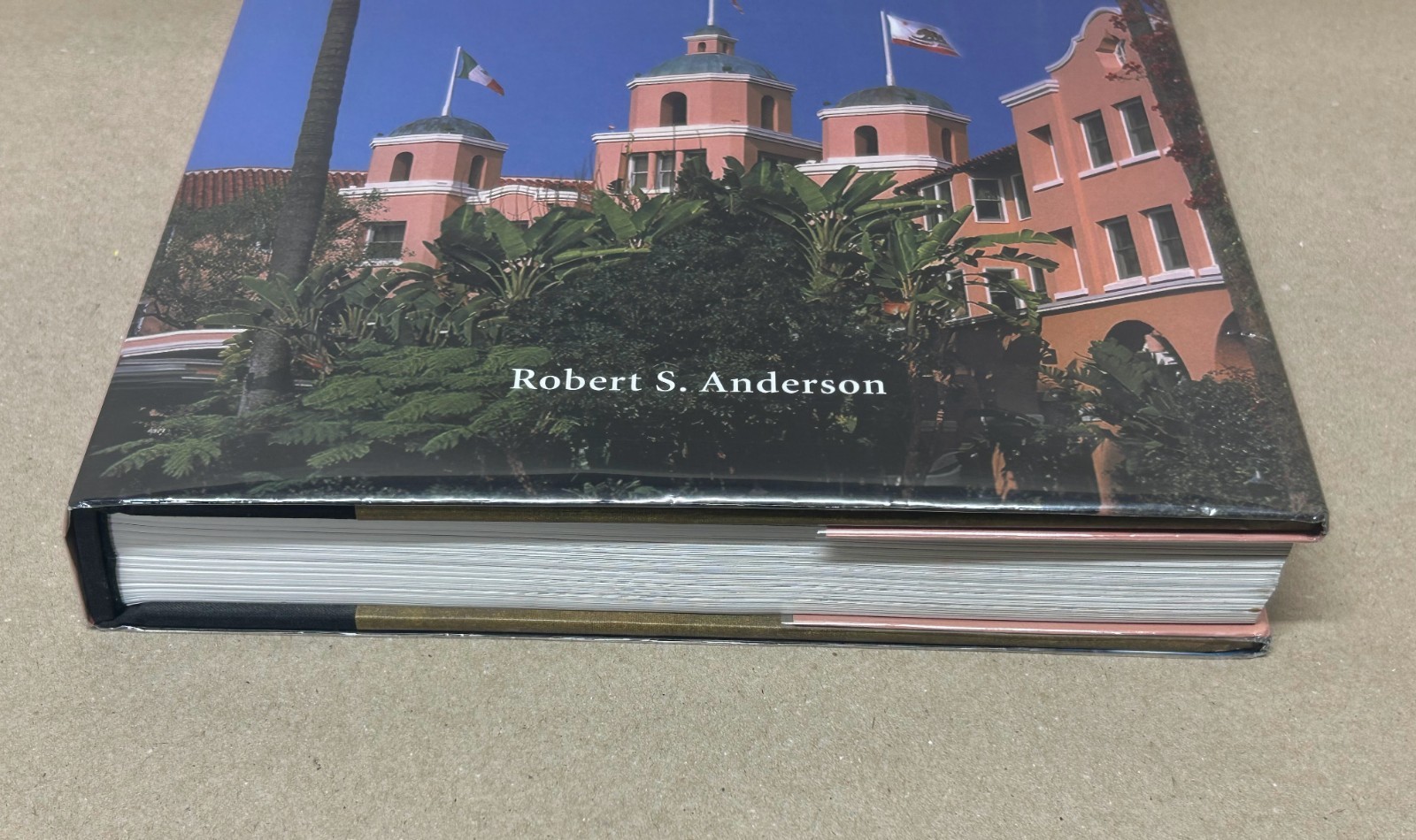 The Beverly Hills Hotel & Bungalows The First 100 Years Robert S. Anderson Book