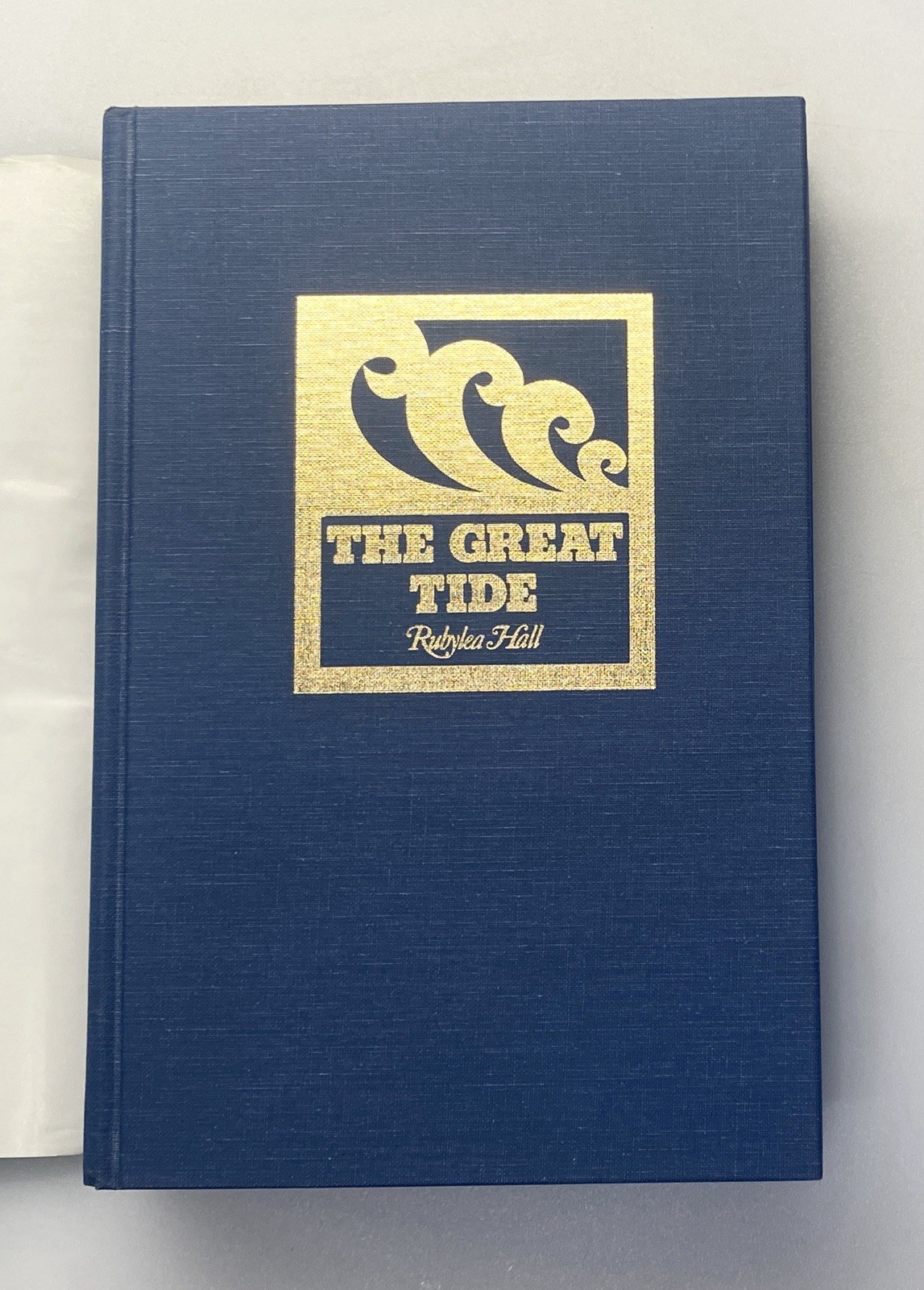 The Great Tide by Rubylea Hall, 1975 7th Printing HC/DJ