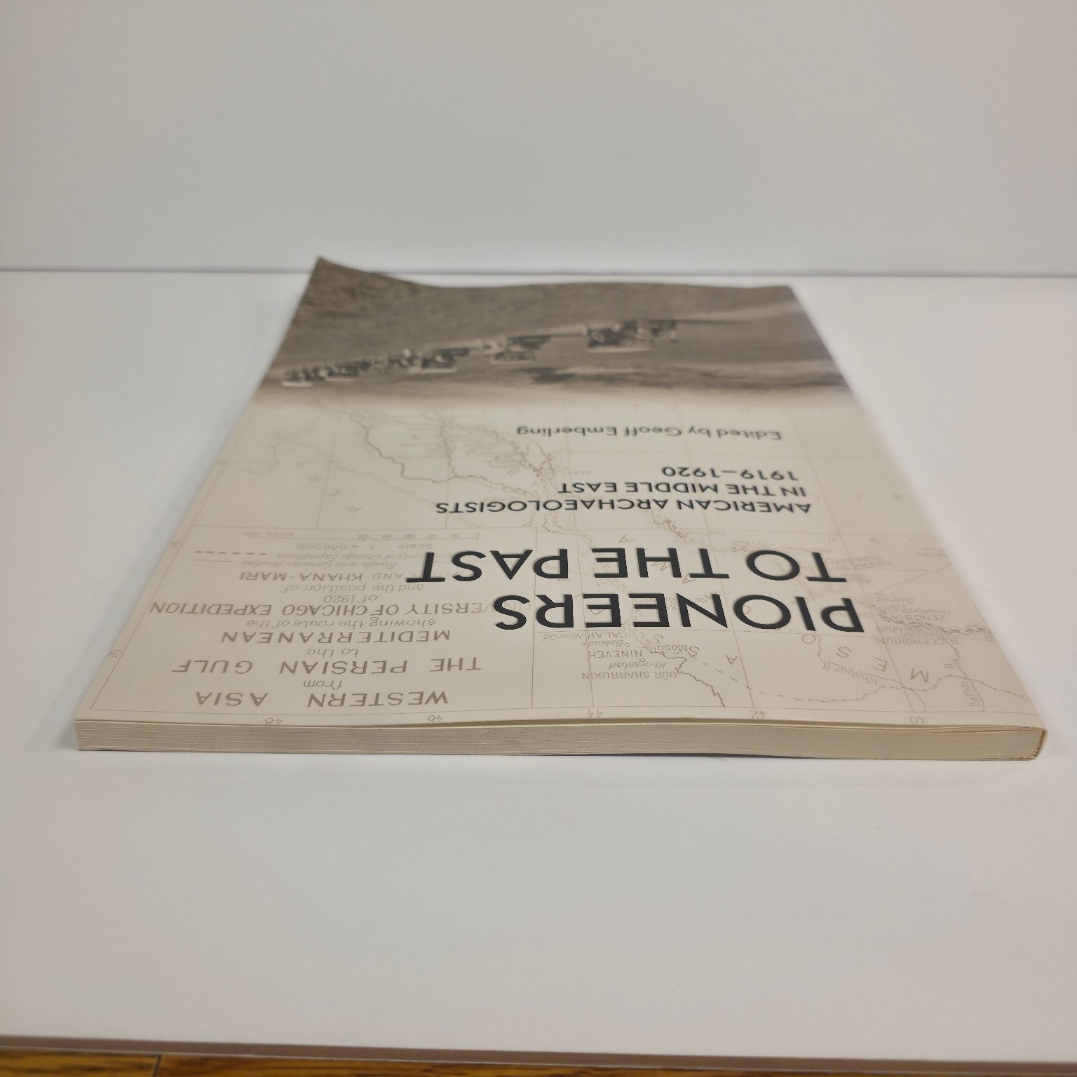 Pioneers to the Past Emberling 2010 Illustrated Archaeology Middle East