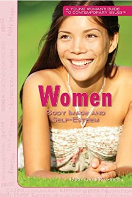 Women : Body Image and Self Esteem Library Binding Mary-Lane Kamb