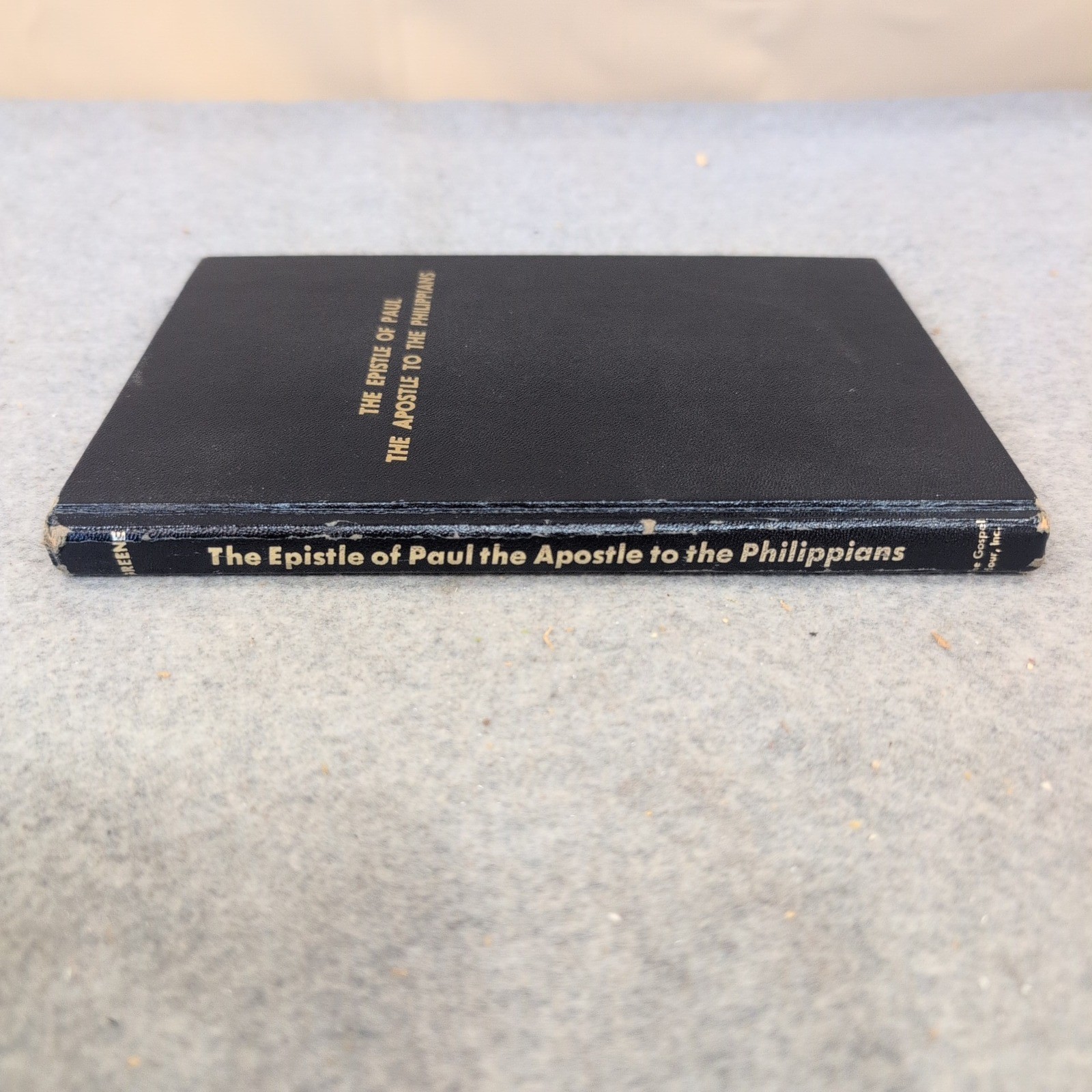 The Epistle of Paul the Apostle to the Philippians Oliver B Greene 1977 VG