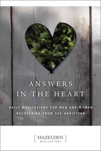 Answers in the Heart: Daily Meditations For Men And Women Recovering – VERY GOOD