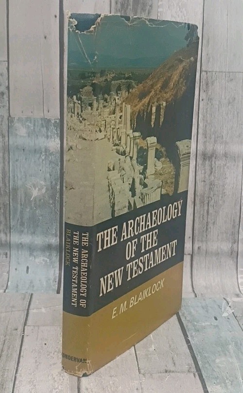 The Archaeology of the New Testament by E.M. Blaiklock 1st edition HC/DJ