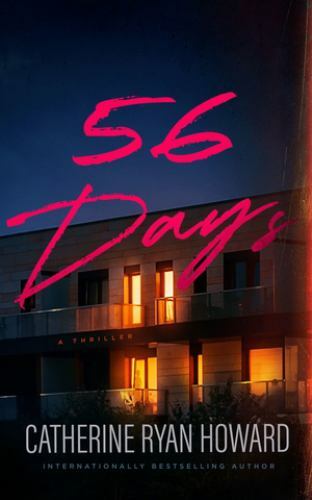 56 Days – hardcover, Catherine Ryan Howard, 9781982694654