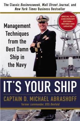 It’s Your Ship: Management Techniques from the Best Damn Ship in the – VERY GOOD