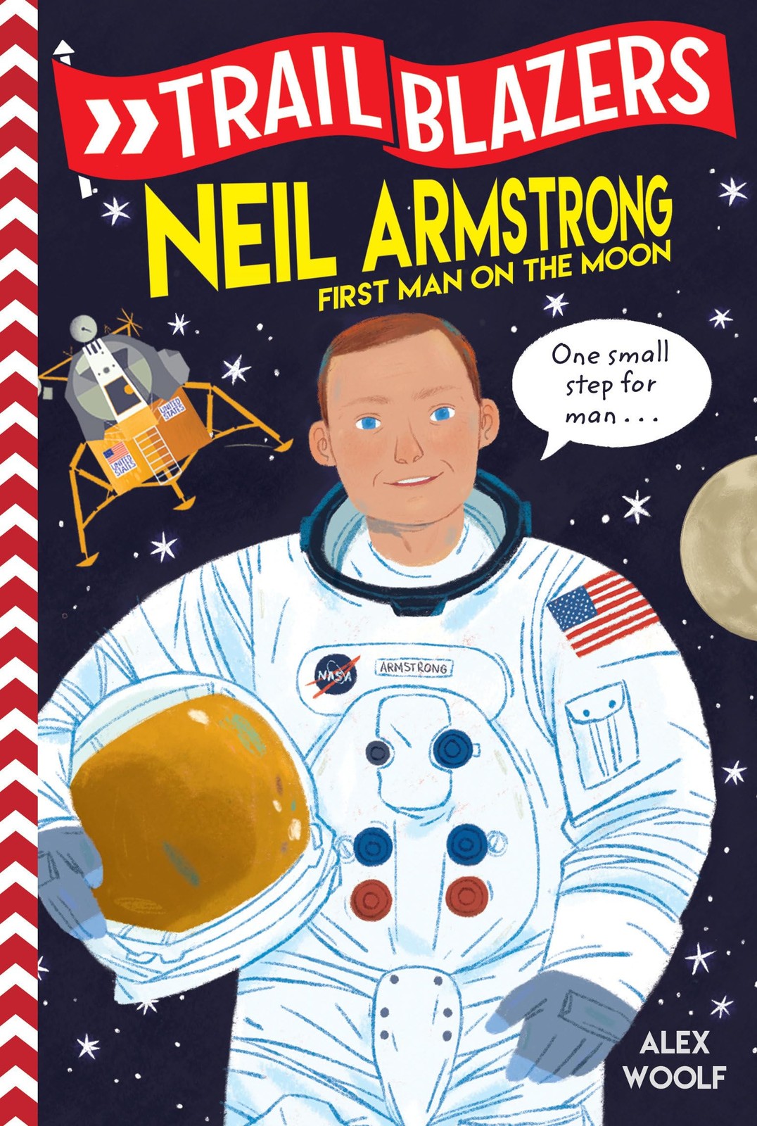 Trailblazers: Neil Armstrong: First Man on the Moon – paperback Woolf, Alex