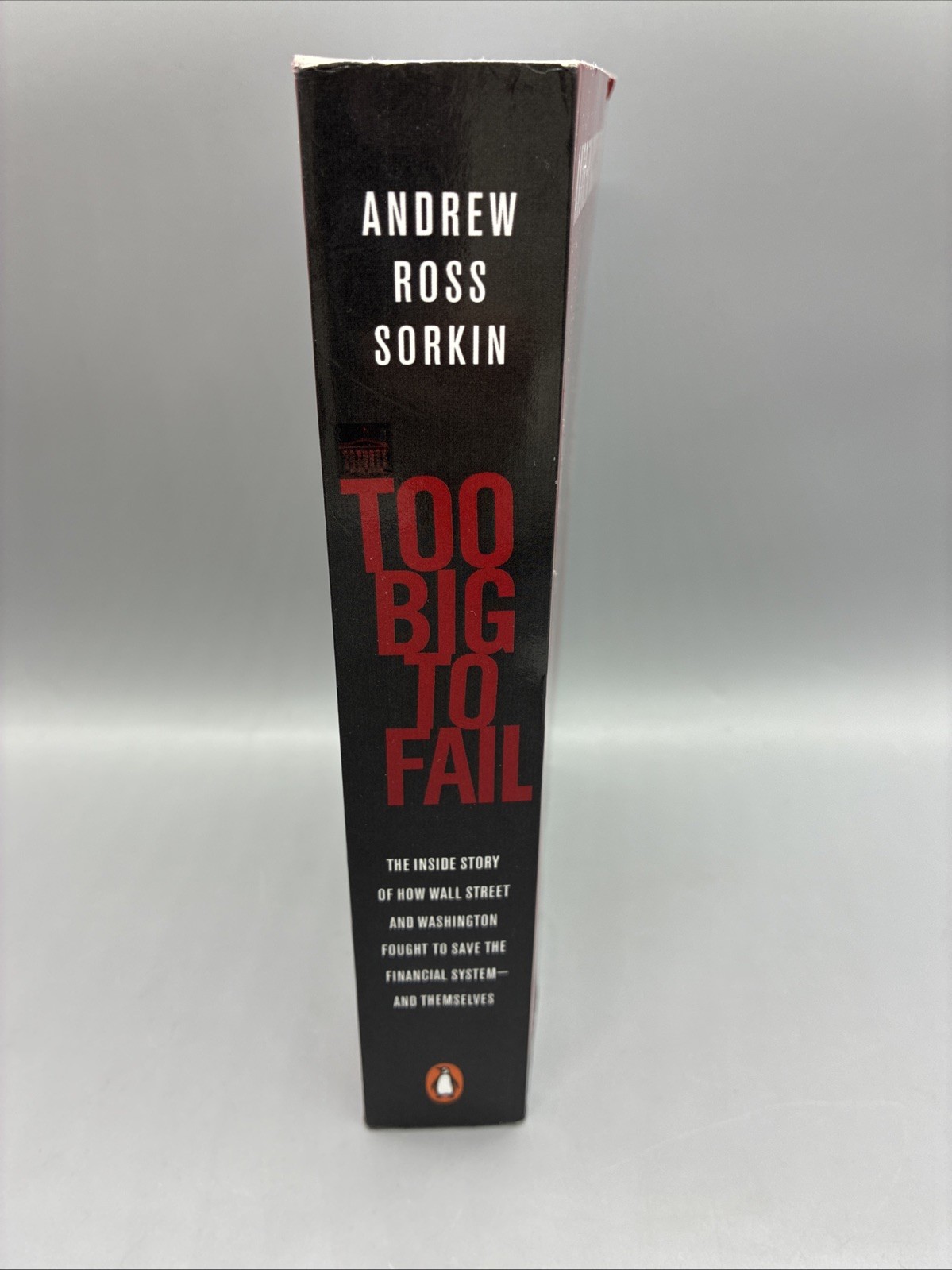 Too Big to Fail: The Inside Story of How Wallstreet Andrew Ross Sorkin Paperback