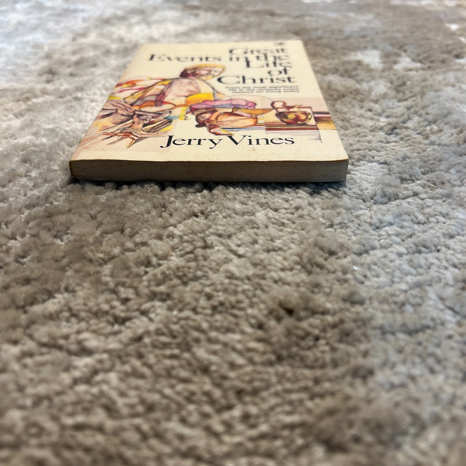 Great Events In The Life Of Christ Jerry Vines 1979 Victor Biblical Studies Book
