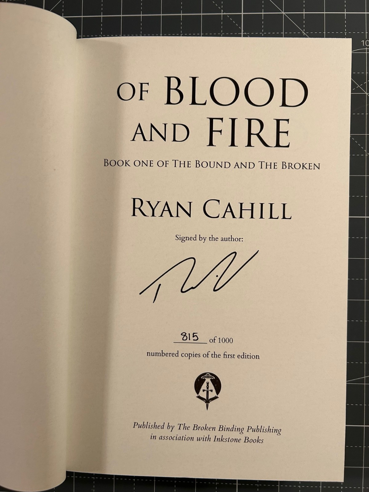 Of Blood and Fire Inkstone/Broken Binding Edition – Ryan Cahill Signed /1000 NEW