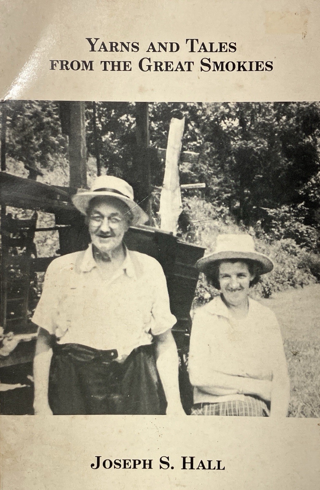 Yarns And Tales From THE GREAT SMOKIES – Joseph S. Hall