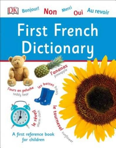First French Dictionary (DK First Reference) – Hardcover By DK – VERY GOOD