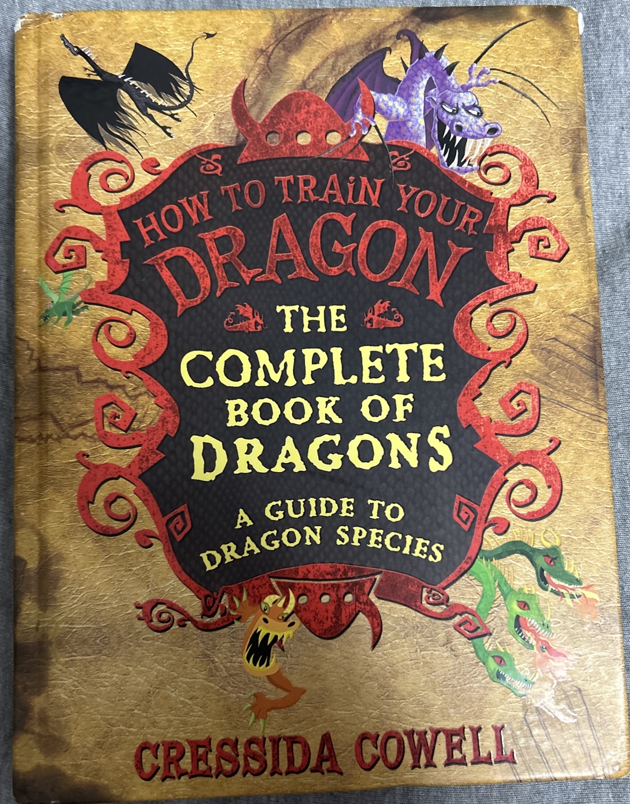 How to Train Your Dragon Ser.: The Complete Book of Dragons : A Guide to Dragon