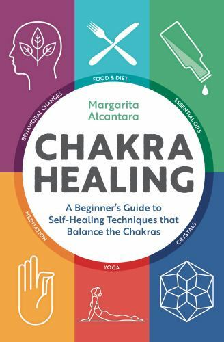 Chakra Healing: A Beginner’s Guide by Margarita Alcantara Paperback Book