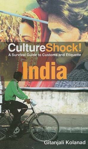 CultureShock! India: A Survival Guide to Customs and Etiquette (Culturesh – GOOD
