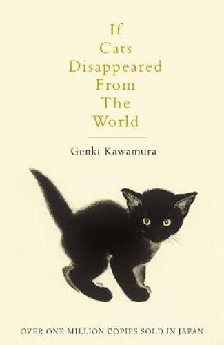 If Cats Disappeared From The World by Genki Kawamura: New